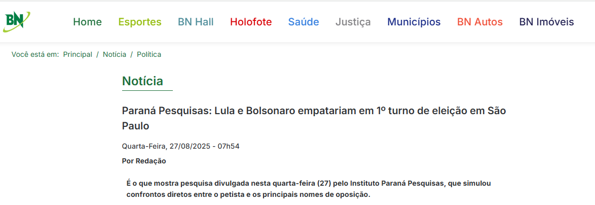 Bahia Notícias cita pesquisa realizada pela Paraná Pesquisas no Estado de São Paulo. 2 Bahia Notícias cita pesquisa realizada pela Paraná Pesquisas no Estado de São Paulo.