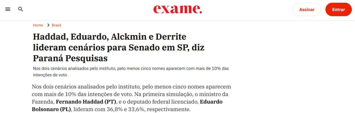 Exame cita pesquisa realizada pela Paraná Pesquisas no Estado de São Paulo.