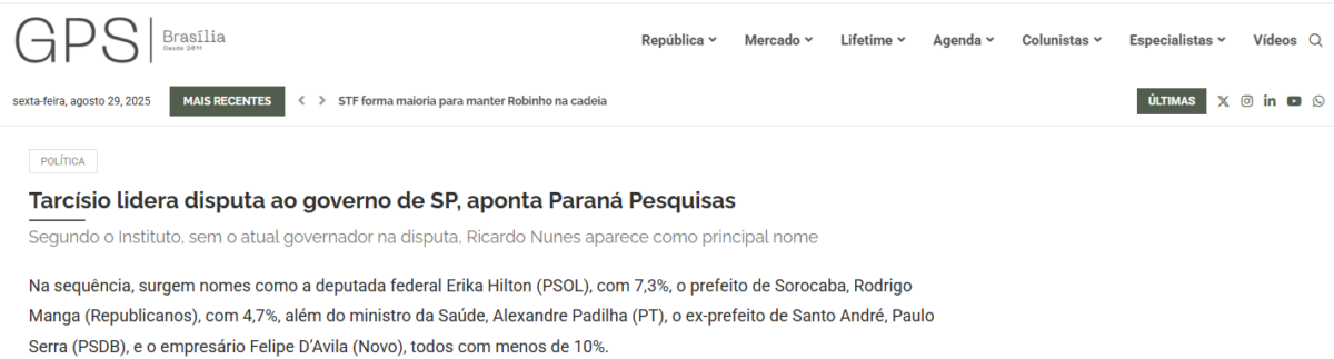 GPS Brasília cita pesquisa realizada pela Paraná Pesquisas no Estado de São Paulo. 2 GPS Brasília cita pesquisa realizada pela Paraná Pesquisas no Estado de São Paulo.