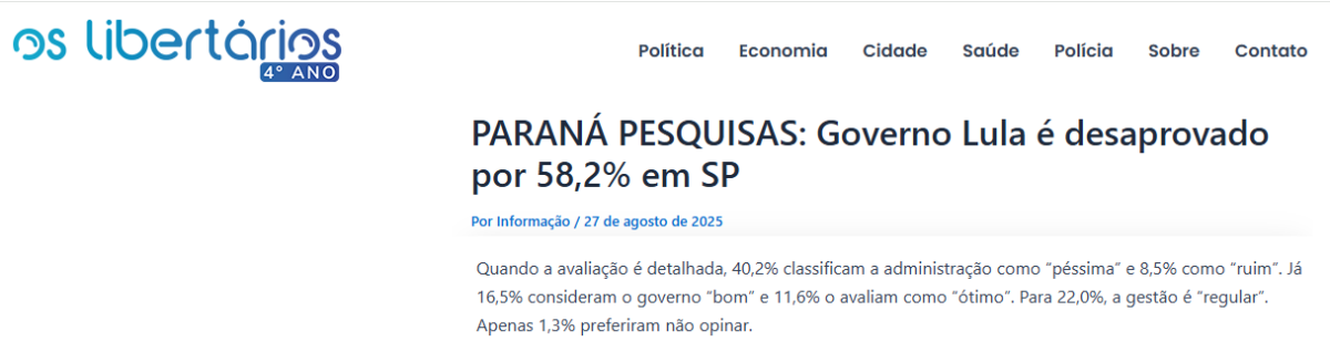 Os Libertários cita pesquisa realizada pela Paraná Pesquisas no Estado de São Paulo. 2 Os Libertários cita pesquisa realizada pela Paraná Pesquisas no Estado de São Paulo.
