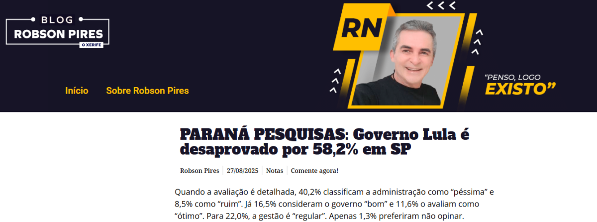 Blog Robson Pires cita pesquisa realizada pela Paraná Pesquisas no Estado de São Paulo. 2 Blog Robson Pires cita pesquisa realizada pela Paraná Pesquisas no Estado de São Paulo.
