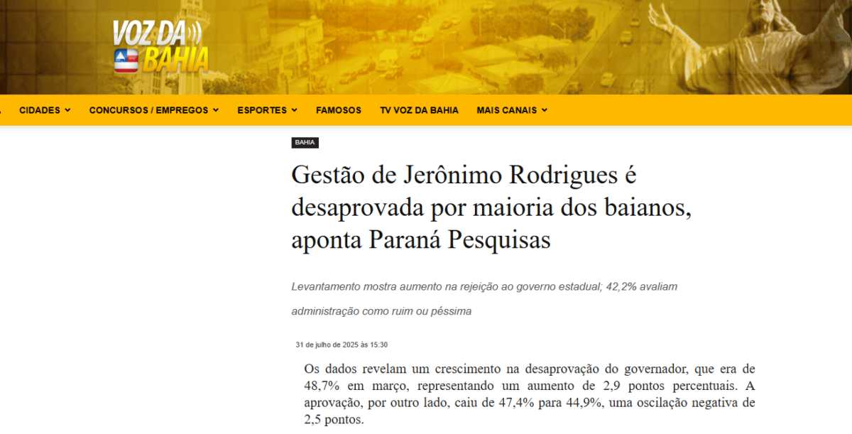 Voz da Bahia cita pesquisa realizada pela Paraná Pesquisas no Estado da Bahia. 2 Voz da Bahia cita pesquisa realizada pela Paraná Pesquisas no Estado da Bahia.