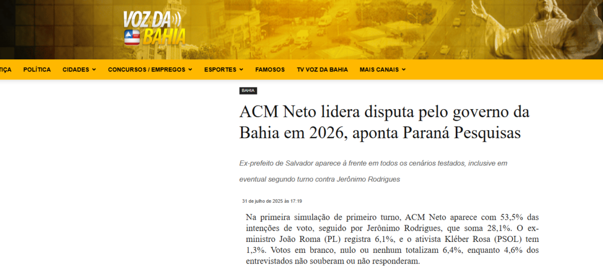 Voz da Bahia cita pesquisa realizada pela Paraná Pesquisas no Estado da Bahia. 2 Voz da Bahia cita pesquisa realizada pela Paraná Pesquisas no Estado da Bahia.