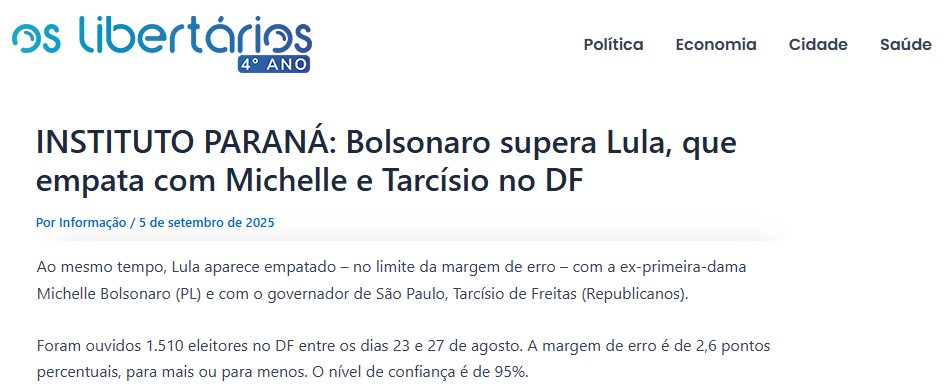 Os Libertários cita pesquisa realizada pela Paraná Pesquisas no Distrito Federal. 2 Os Libertários cita pesquisa realizada pela Paraná Pesquisas no Distrito Federal.