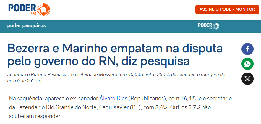 Poder 360 cita pesquisa realizada pela Paraná Pesquisas no Estado do Rio Grande do Norte.