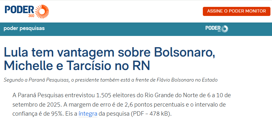 Poder 360 cita pesquisa realizada pela Paraná Pesquisas no Estado do Rio Grande do Norte.