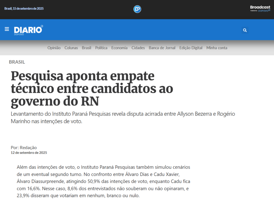 Diário do Povo cita pesquisa realizada pela Paraná Pesquisas no Estado do Rio Grande do Norte.