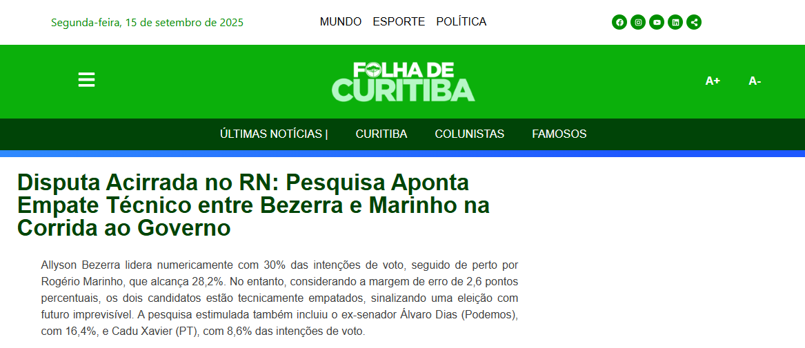 Folha de Curitiba cita pesquisa realizada pela Paraná Pesquisas no Estado do Rio Grande do Norte.