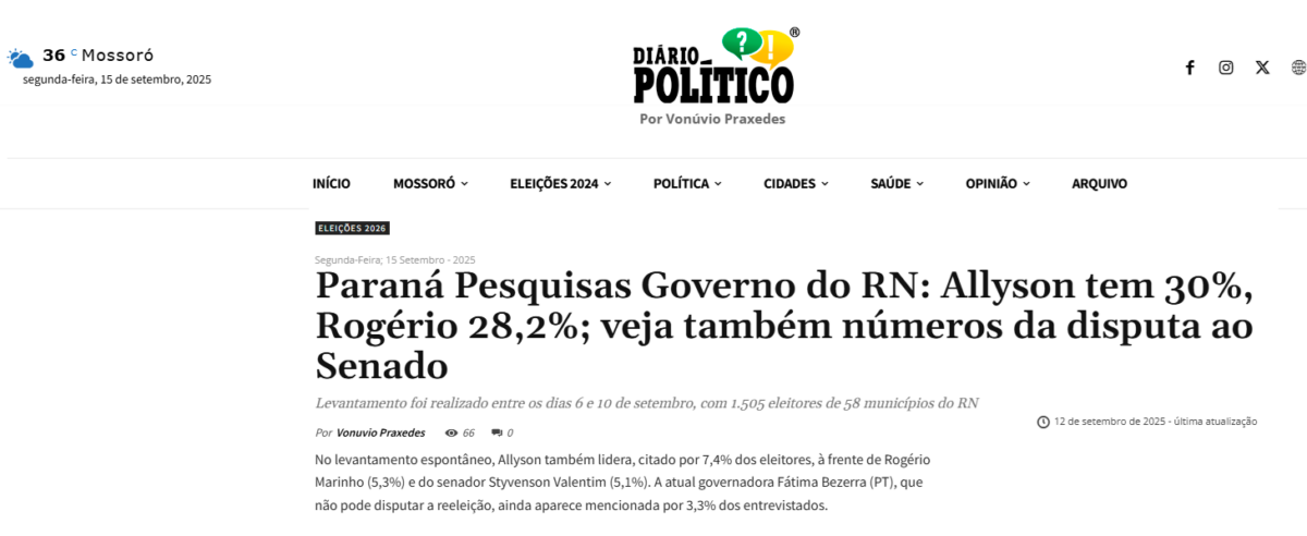 Diário Político cita pesquisa realizada pela Paraná Pesquisas no Estado do Rio Grande do Norte.