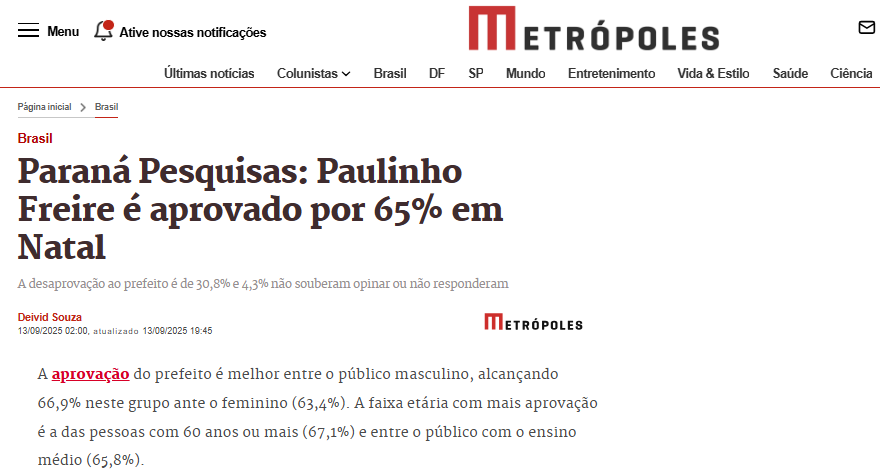 Metrópoles cita pesquisa realizada pela Paraná Pesquisas no Município de Natal. 2 Metrópoles cita pesquisa realizada pela Paraná Pesquisas no Município de Natal.