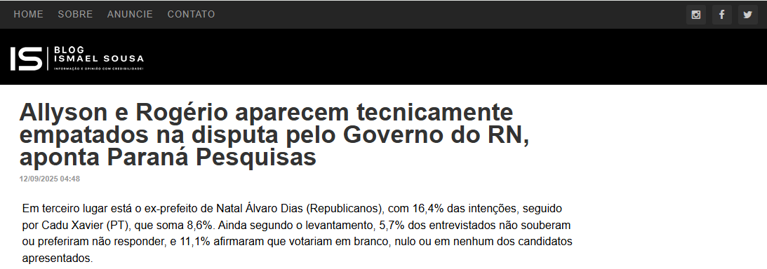 Blog Ismael Sousa cita pesquisa realizada pela Paraná Pesquisas no Estado do Rio Grande do Norte. 2 Blog Ismael Sousa cita pesquisa realizada pela Paraná Pesquisas no Estado do Rio Grande do Norte.