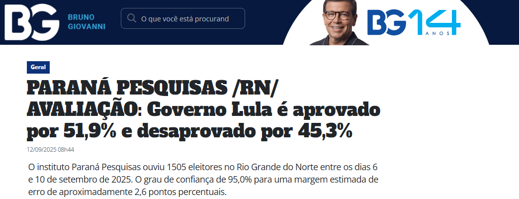 Blog Bruno Giovanni cita pesquisa realizada pela Paraná Pesquisas no Estado do Rio Grande do Norte.
