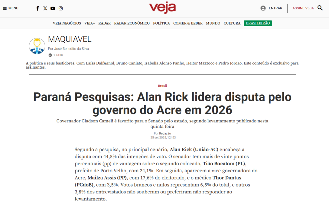 Veja cita pesquisa realizada pela Paraná Pesquisas no Estado do Acre. 2 Veja cita pesquisa realizada pela Paraná Pesquisas no Estado do Acre.
