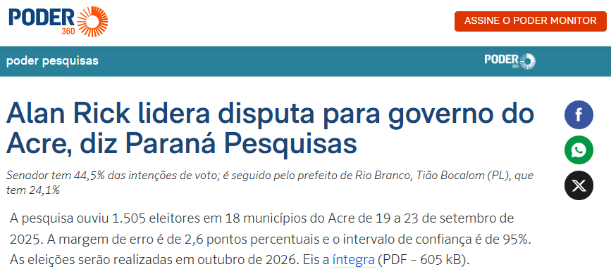 Poder 360 cita pesquisa realizada pela Paraná Pesquisas no Estado do Acre. 2 Poder 360 cita pesquisa realizada pela Paraná Pesquisas no Estado do Acre.