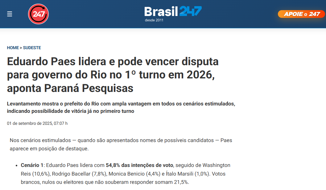 Brasil 247 cita pesquisa realizada pela Paraná Pesquisas no Estado do Rio de Janeiro. 2 Brasil 247 cita pesquisa realizada pela Paraná Pesquisas no Estado do Rio de Janeiro.