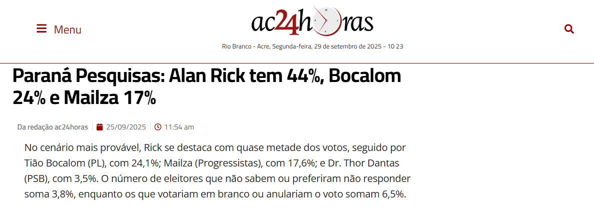 AC 24 Horas cita pesquisa realizada pela Paraná Pesquisas no Estado do Acre. 2 AC 24 Horas cita pesquisa realizada pela Paraná Pesquisas no Estado do Acre.