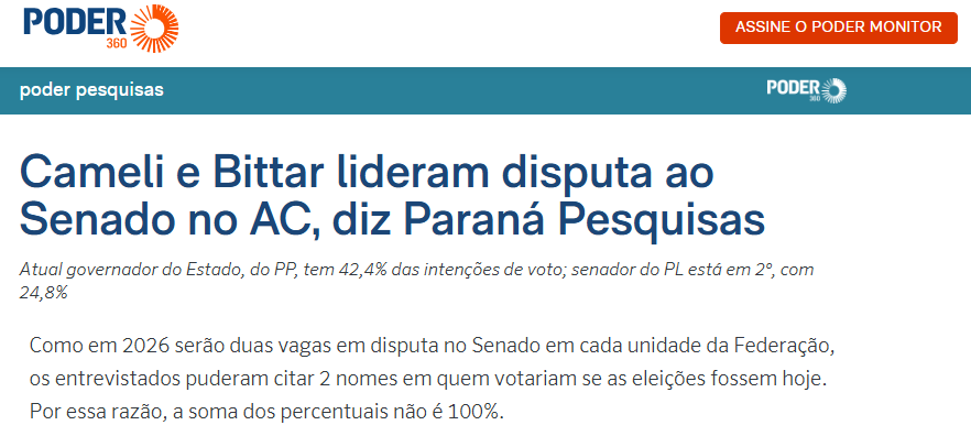 Poder 360 cita pesquisa realizada pela Paraná Pesquisas no Estado do Acre.