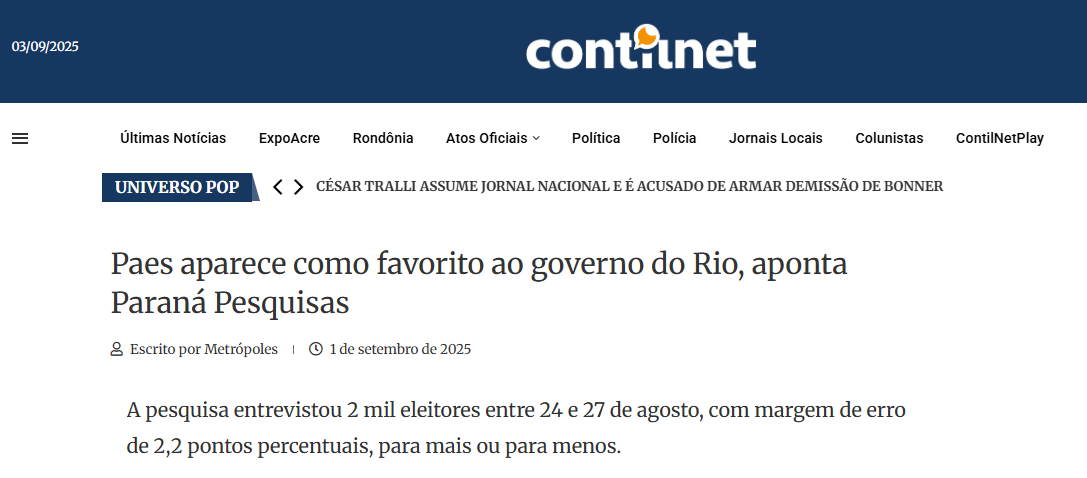 Contilnet cita pesquisa realizada pela Paraná Pesquisas no Estado do Rio de Janeiro.