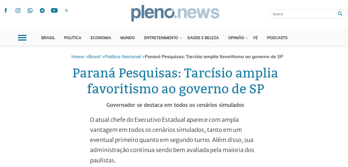 Pleno News cita pesquisa realizada pela Paraná Pesquisas no Estado de São Paulo.