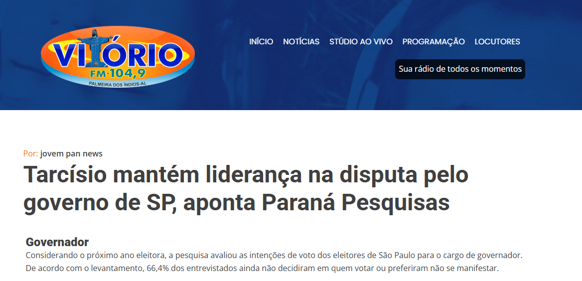 Rádio Vitório FM cita pesquisa realizada pela Paraná Pesquisas no Estado de São Paulo. 2 Rádio Vitório FM cita pesquisa realizada pela Paraná Pesquisas no Estado de São Paulo.
