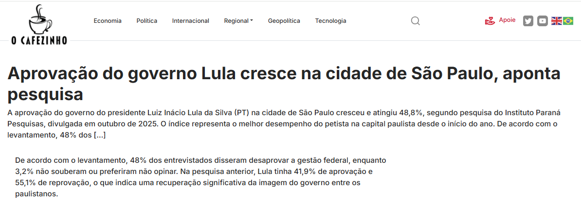 O Cafezinho cita pesquisa realizada pela Paraná Pesquisas no Município de São Paulo. 2 O Cafezinho cita pesquisa realizada pela Paraná Pesquisas no Município de São Paulo.