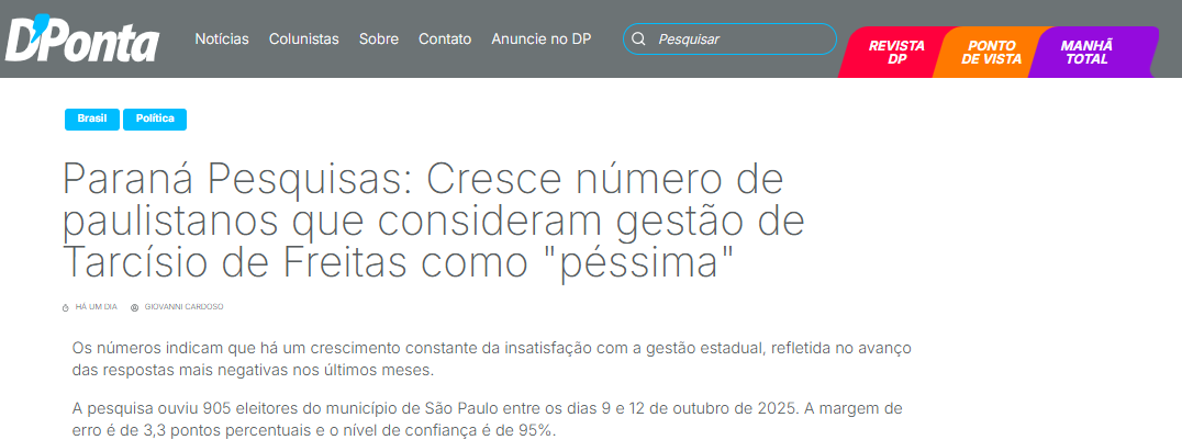 D'Ponta cita pesquisa realizada pela Paraná Pesquisas no Município de São Paulo. 2 D'Ponta cita pesquisa realizada pela Paraná Pesquisas no Município de São Paulo.