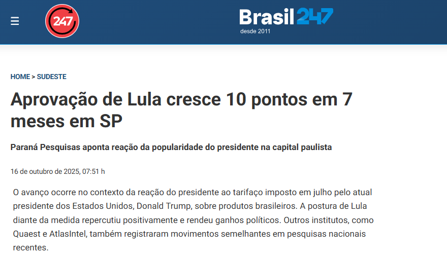 Brasil 247 cita pesquisa realizada pela Paraná Pesquisas no Município de São Paulo. 2 Brasil 247 cita pesquisa realizada pela Paraná Pesquisas no Município de São Paulo.
