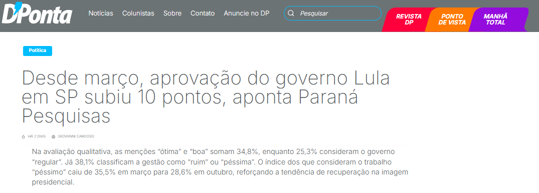 D'Ponta cita pesquisa realizada pela Paraná Pesquisas no Município de São Paulo.