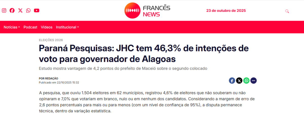Francês News cita pesquisa realizada pela Paraná Pesquisas no Estado de Alagoas.