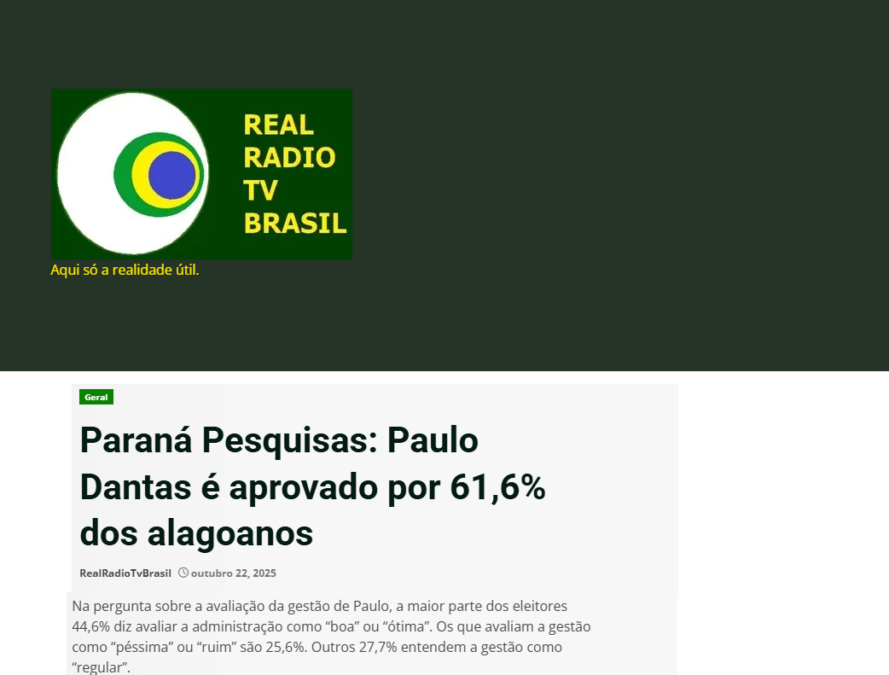 Real Rádio TV Brasil cita pesquisa realizada pela Paraná Pesquisas no Estado de Alagoas. 2 Real Rádio TV Brasil cita pesquisa realizada pela Paraná Pesquisas no Estado de Alagoas.