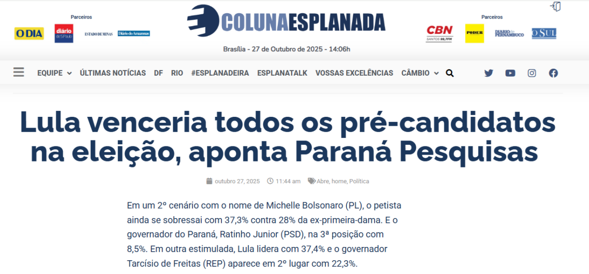 Coluna Esplanada cita pesquisa realizada pela Paraná Pesquisas. 2 Coluna Esplanada cita pesquisa realizada pela Paraná Pesquisas.