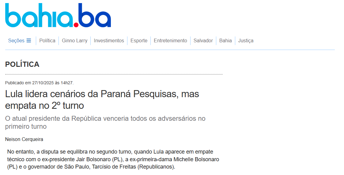 Bahia.Ba cita pesquisa realizada pela Paraná Pesquisas. 2 Bahia.Ba cita pesquisa realizada pela Paraná Pesquisas.
