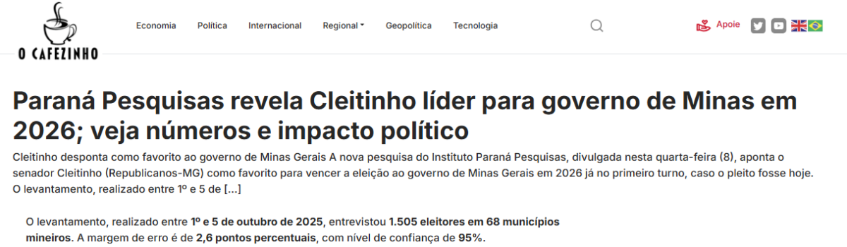 O Cafezinho cita pesquisa realizada pela Paraná Pesquisas no Estado de Minas Gerais. 2 O Cafezinho cita pesquisa realizada pela Paraná Pesquisas no Estado de Minas Gerais.