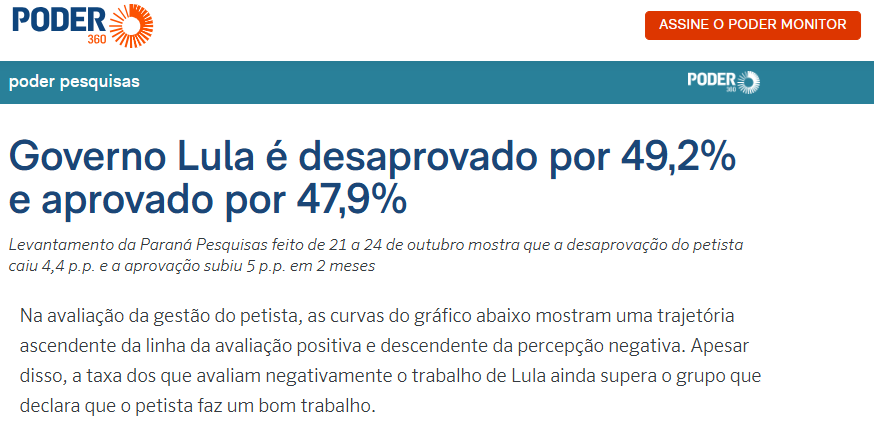 Poder 360 cita pesquisa realizada pela Paraná Pesquisas. 2 Poder 360 cita pesquisa realizada pela Paraná Pesquisas.
