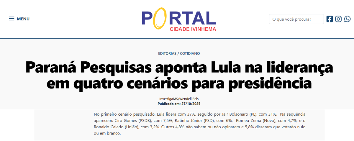 Portal Cidade Ivinhema pesquisa realizada pela Paraná Pesquisas. 2 Portal Cidade Ivinhema pesquisa realizada pela Paraná Pesquisas.