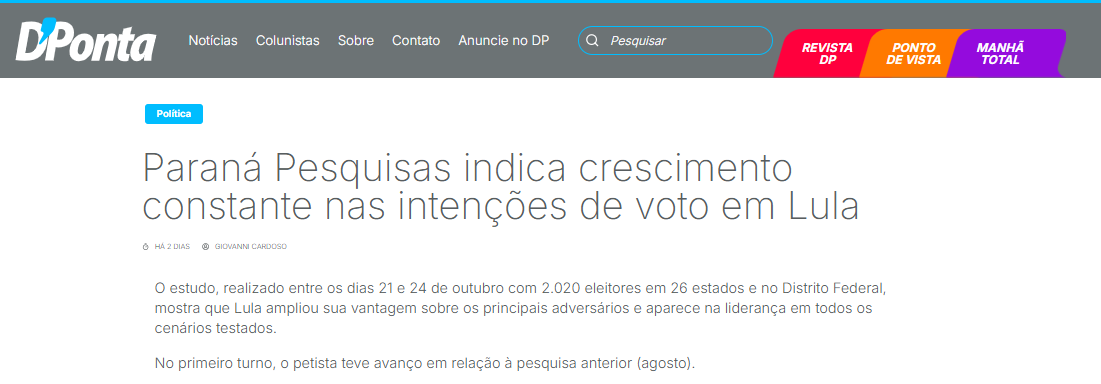 D'Ponta pesquisa realizada pela Paraná Pesquisas. 2 D'Ponta pesquisa realizada pela Paraná Pesquisas.