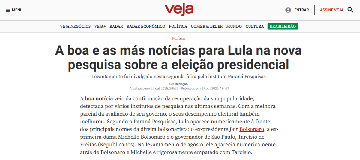 Veja pesquisa realizada pela Paraná Pesquisas. 2 Veja pesquisa realizada pela Paraná Pesquisas.