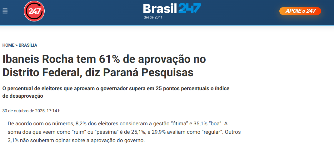 Brasil 247 cita pesquisa realizada pela Paraná Pesquisas no Distrito Federal. 2 Brasil 247 cita pesquisa realizada pela Paraná Pesquisas no Distrito Federal.