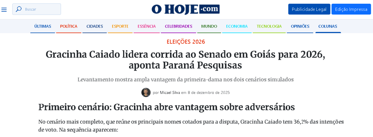 O Hoje cita pesquisa realizada pela Paraná Pesquisas no Estado de Goiás. 2 O Hoje cita pesquisa realizada pela Paraná Pesquisas no Estado de Goiás.
