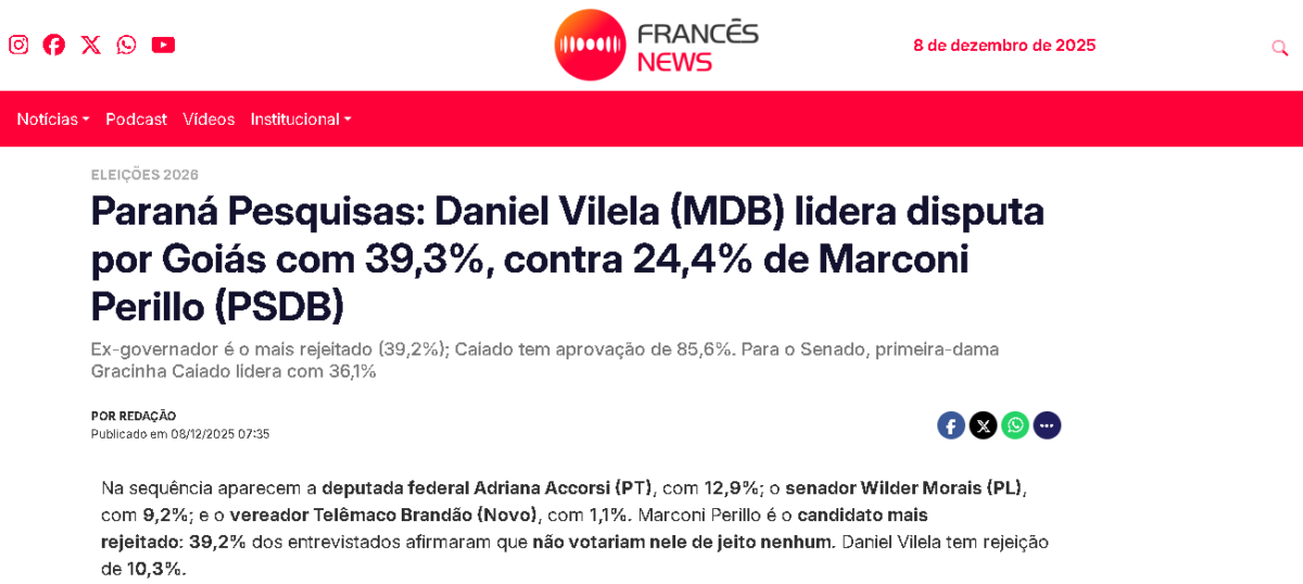 Francês News cita pesquisa realizada pela Paraná Pesquisas no Estado de Goiás. 2 Francês News cita pesquisa realizada pela Paraná Pesquisas no Estado de Goiás.