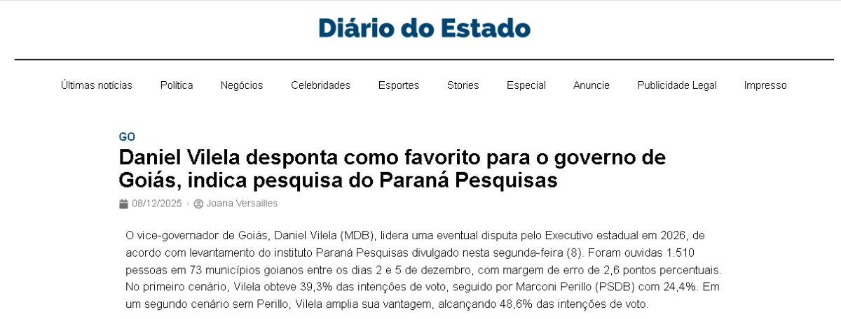 Diário do Estado cita pesquisa realizada pela Paraná Pesquisas no Estado de Goiás. 2 Diário do Estado cita pesquisa realizada pela Paraná Pesquisas no Estado de Goiás.