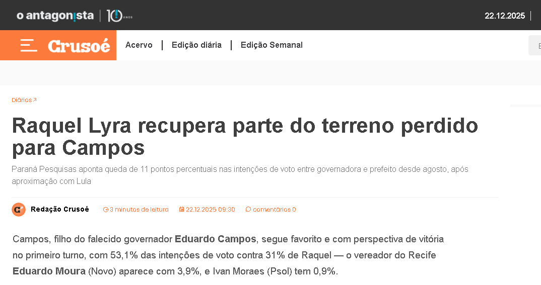 Crusoé cita pesquisa realizada pela Paraná Pesquisas no Estado de Pernambuco. 2 Crusoé cita pesquisa realizada pela Paraná Pesquisas no Estado de Pernambuco.