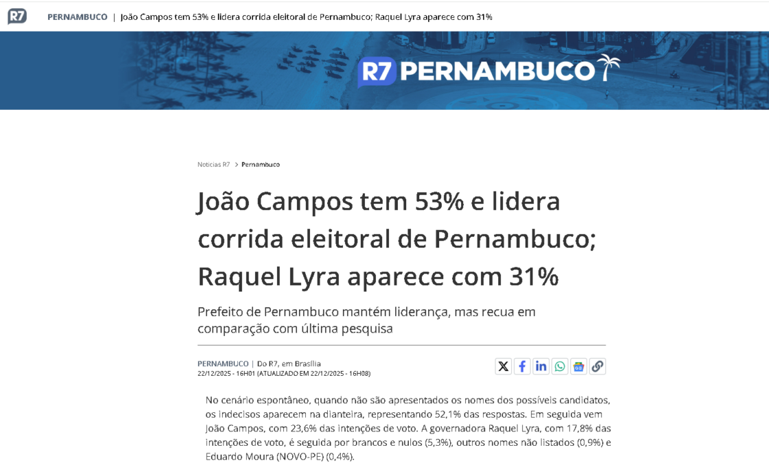 R7 Notícias cita pesquisa realizada pela Paraná Pesquisas no Estado de Pernambuco. 2 R7 Notícias cita pesquisa realizada pela Paraná Pesquisas no Estado de Pernambuco.