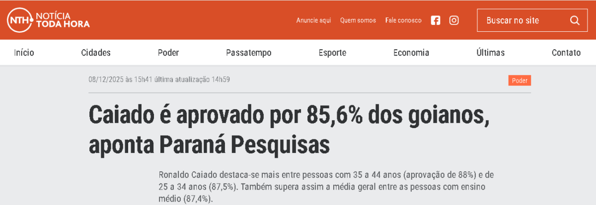 Notícia Toda Hora cita pesquisa realizada pela Paraná Pesquisas no Estado de Goiás. 2 Notícia Toda Hora cita pesquisa realizada pela Paraná Pesquisas no Estado de Goiás.