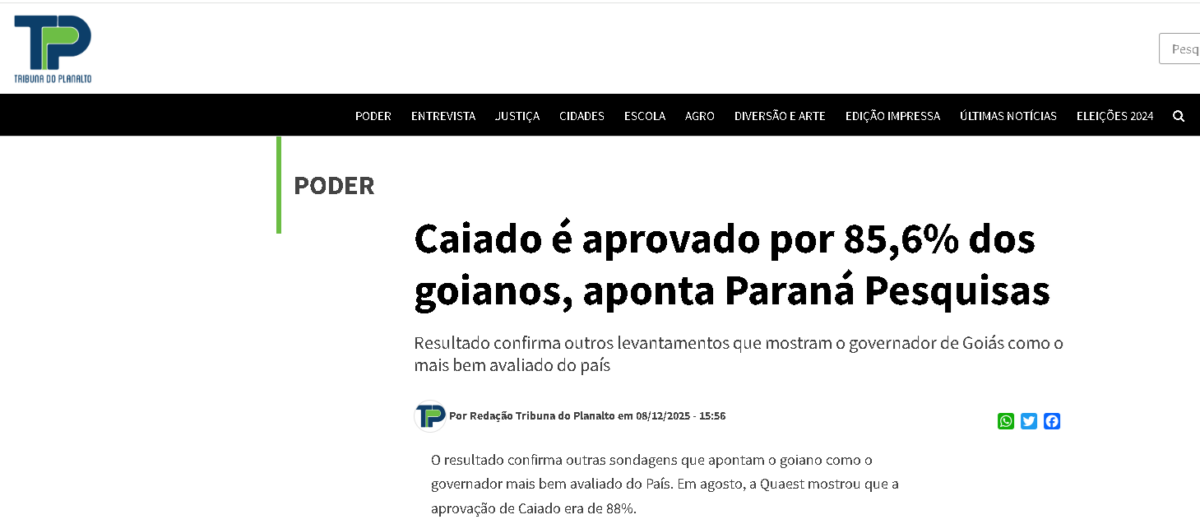 Tribuna do Planalto cita pesquisa realizada pela Paraná Pesquisas no Estado de Goiás. 2 Tribuna do Planalto cita pesquisa realizada pela Paraná Pesquisas no Estado de Goiás.