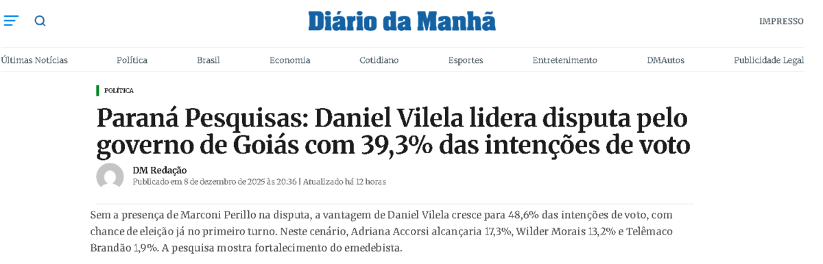 Diário da Manhã cita pesquisa realizada pela Paraná Pesquisas no Estado de Goiás.