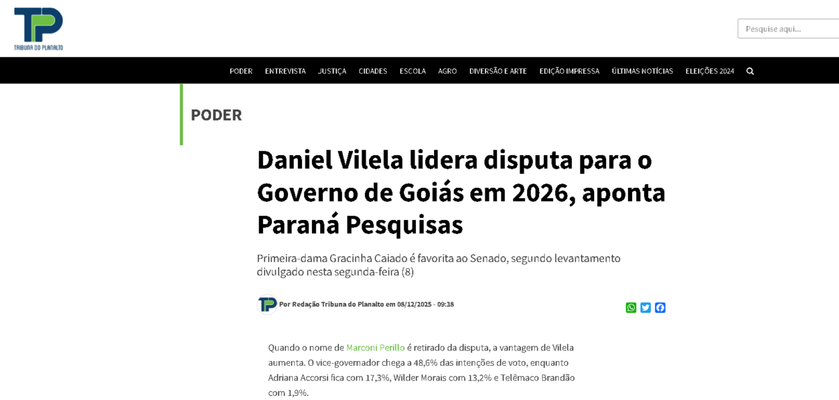 Tribuna do Planalto cita pesquisa realizada pela Paraná Pesquisas no Estado de Goiás. 2 Tribuna do Planalto cita pesquisa realizada pela Paraná Pesquisas no Estado de Goiás.