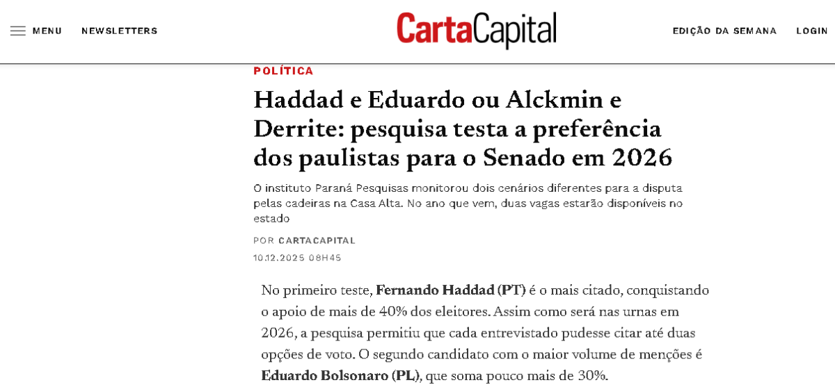 Carta Capital cita pesquisa realizada pela Paraná Pesquisas no Estado de São Paulo. 2 Carta Capital cita pesquisa realizada pela Paraná Pesquisas no Estado de São Paulo.