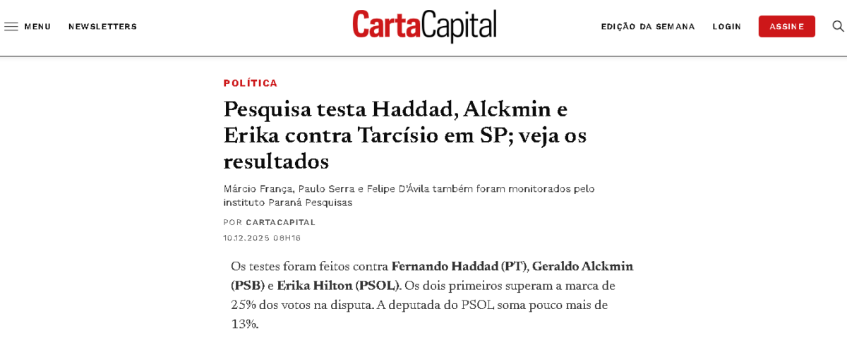 Carta Capital cita pesquisa realizada pela Paraná Pesquisas no Estado de São Paulo. 2 Carta Capital cita pesquisa realizada pela Paraná Pesquisas no Estado de São Paulo.