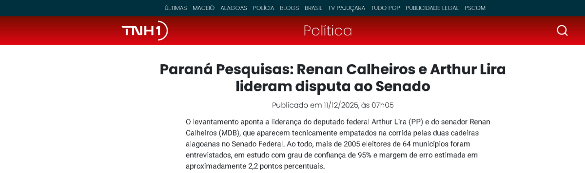 TNH1 cita pesquisa realizada pela Paraná Pesquisas no Estado de Alagoas.